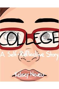 College: A Self-Reflective Story