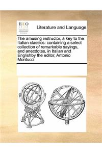 The Amusing Instructor, a Key to the Italian Classics