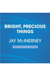 Bright, Precious Days