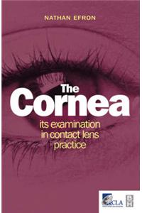 The Cornea: Its Examination in Contact Lens Practice
