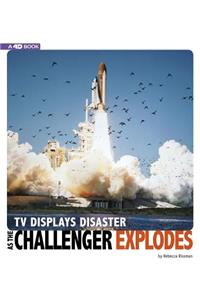 TV Displays Disaster as the Challenger Explodes