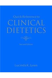 Quick Reference to Clinical Dietetics