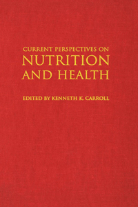 Current Perspectives on Nutrition and Health