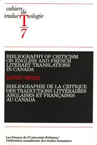 Bibliography of Criticism on English and French Literary Translation in Canada