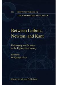 Between Leibniz, Newton, and Kant