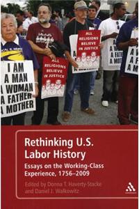 Rethinking U.S. Labor History