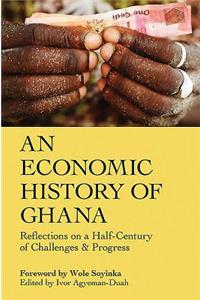 An Economic History of Ghana