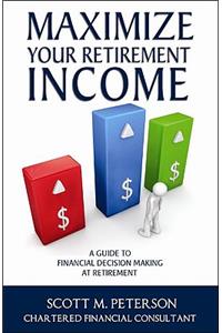 Maximize Your Retirement Income