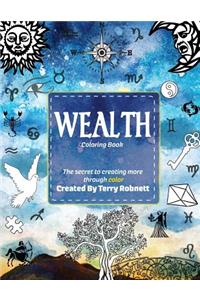 Wealth Coloring Book: The Secret To Creating More Through Color