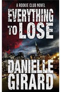 Everything to Lose