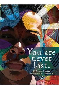 You Are Never Lost