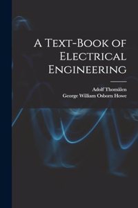 Text-book of Electrical Engineering