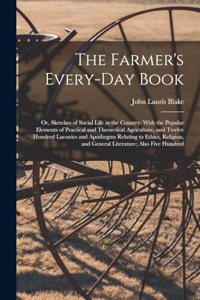 Farmer's Every-Day Book