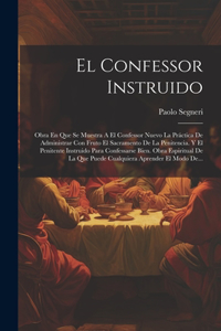 El Confessor Instruido