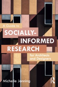 Guide to Socially-Informed Research for Architects and Designers