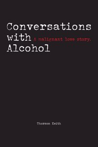 Conversations with Alcohol