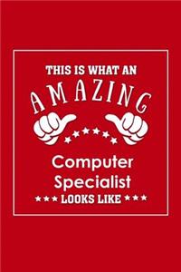 This is What an Amazing Computer Specialist Look Like