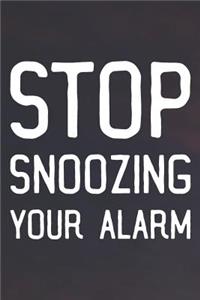 Stop Snoozing Your Alarm