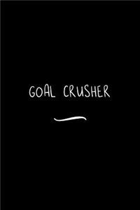 Goal Crusher