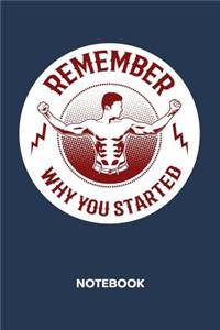 Remember Why You Started NOTEBOOK