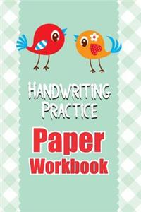 Handwriting Practice Paper Workbook