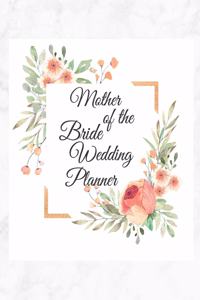 Mother of the Bride Wedding Planner