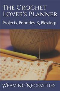 The Crochet Lover's Planner