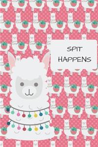 Spit Happens