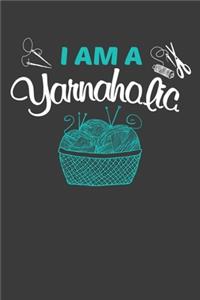 I Am A Yarnaholic