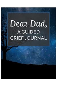 Dear Dad, A Guided Grief Journal
