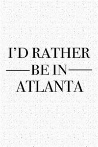 I'd Rather Be in Atlanta