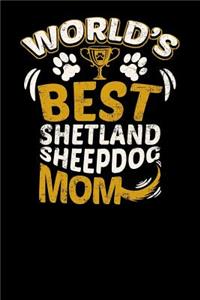 World's Best Shetland Sheepdog Mom