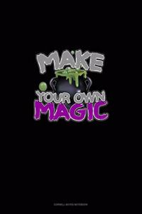 Make Your Own Magic