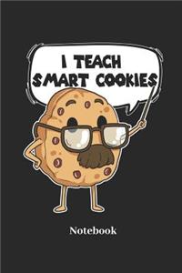 I Teach Smart Cookies Notebook