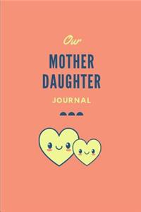 Our Mother Daughter Journal