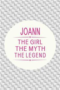 Joann the Girl the Myth the Legend