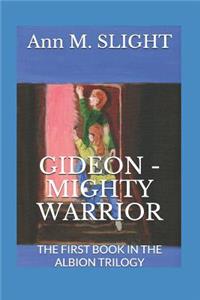 Gideon - Mighty Warrior