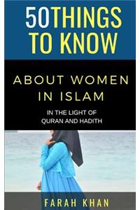 50 Things to Know about Women in Islam