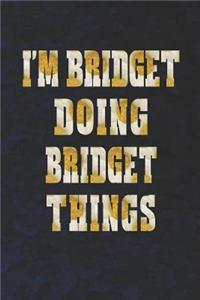 I'm Bridget Doing Bridget Things