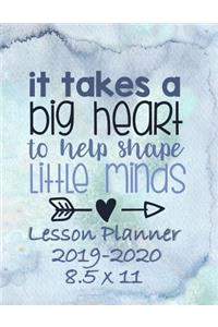 It Takes a Big Heart to Help Shape Little Minds