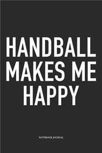 Handball Makes Me Happy