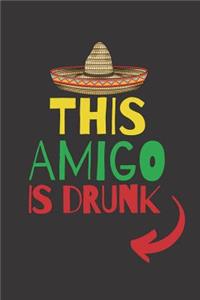 This Amigo is Drunk