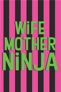 Wife Mother Ninja