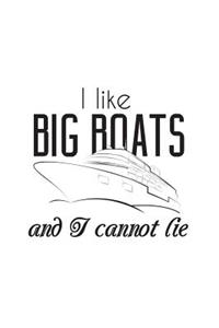 I Like Big boats and I Cannot Lie