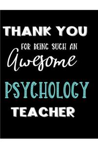 Thank You For Being Such An Awesome Psychology Teacher