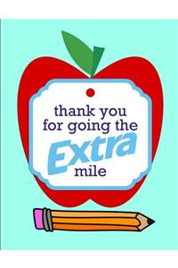 Thank you for going the EXTRA mile