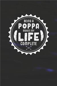Being A Poppa Makes My Life Complete