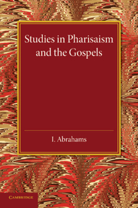 Studies in Pharisaism and the Gospels: Volume 2