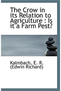 The Crow in Its Relation to Agriculture