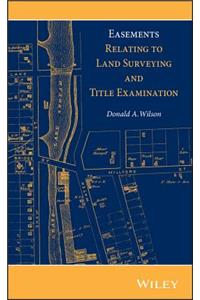 Easements Relating to Land Surveying and Title Examination